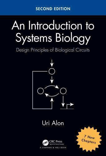 Introduction to Systems Biology : Design Principles of Biological Circuits, P…