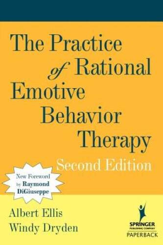 The Practice of Rational Emotive Behavior Therapy, 2nd Edition – GOOD