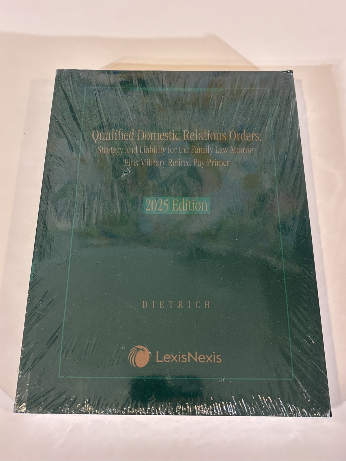 Qualified Domestic Relations Orders 2025 Edition Strategy & Liability LexisNexis