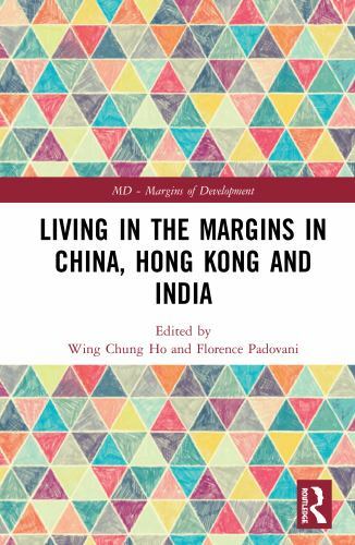 Living in the Margins in Mainland China, Hong Kong and India, Hardcover by Ho…