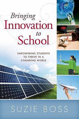 Solutions Ser.: Bringing Innovation to School : Empowering Students to Thrive…