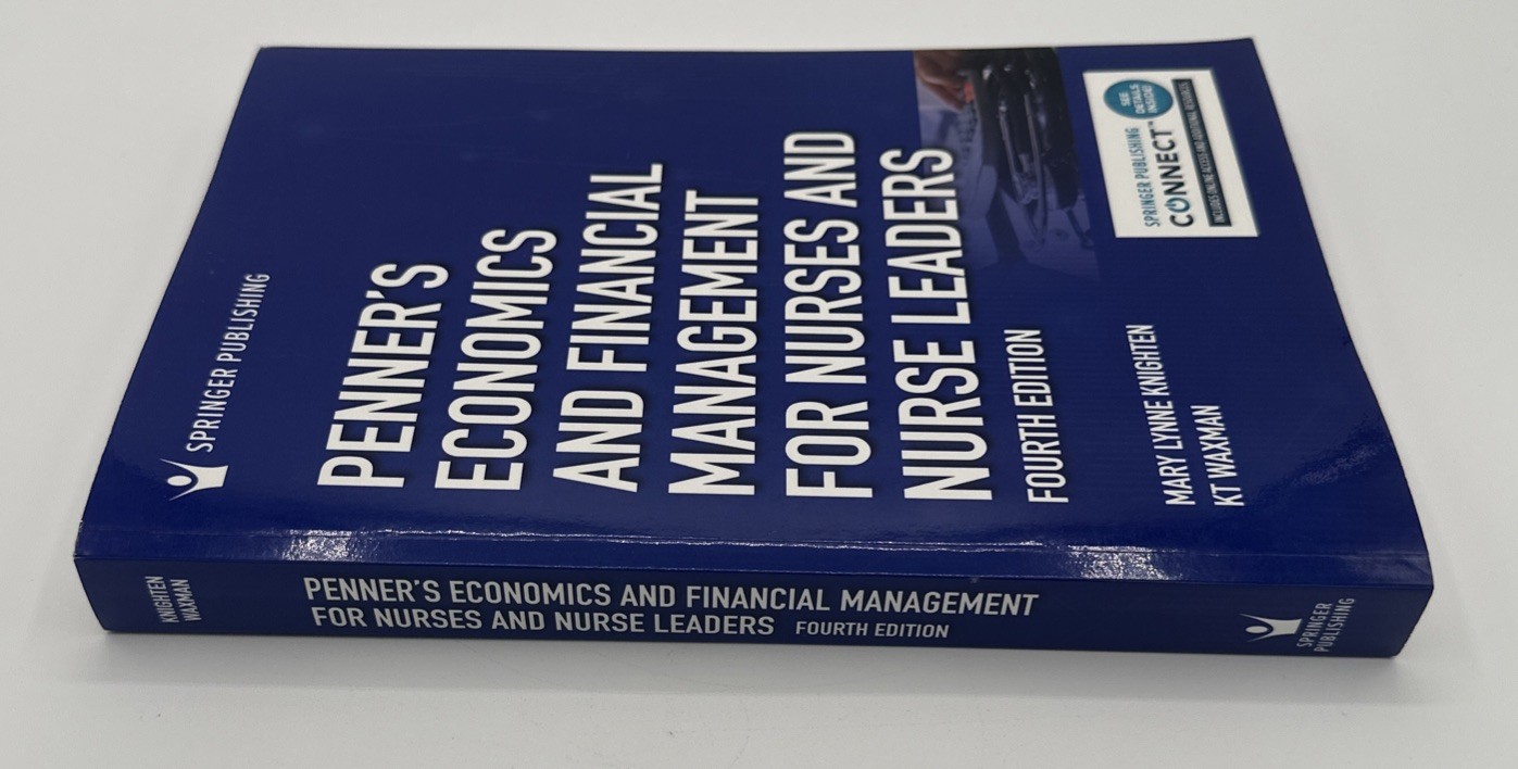 Penner’s Economics and Financial Management for Nurses (4th Edition)