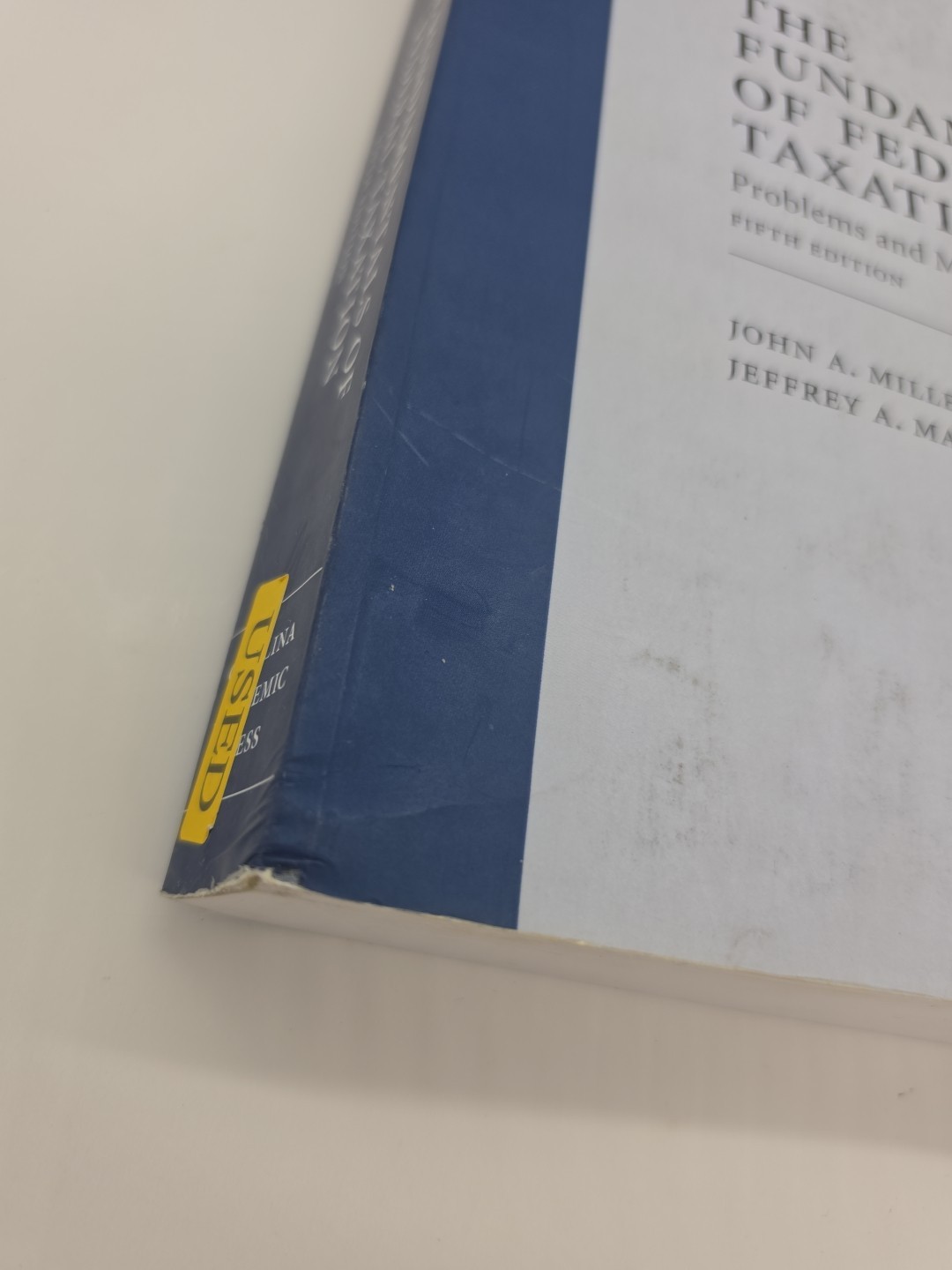 The Fundamentals of Federal Taxation by Miller John