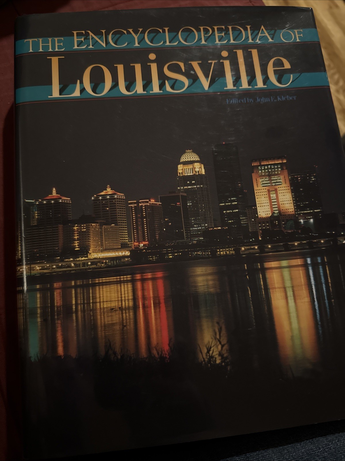 THE ENCYCLOPEDIA OF LOUISVILLE By John E. Kleber – Hardcover Mint LN 988 Pages