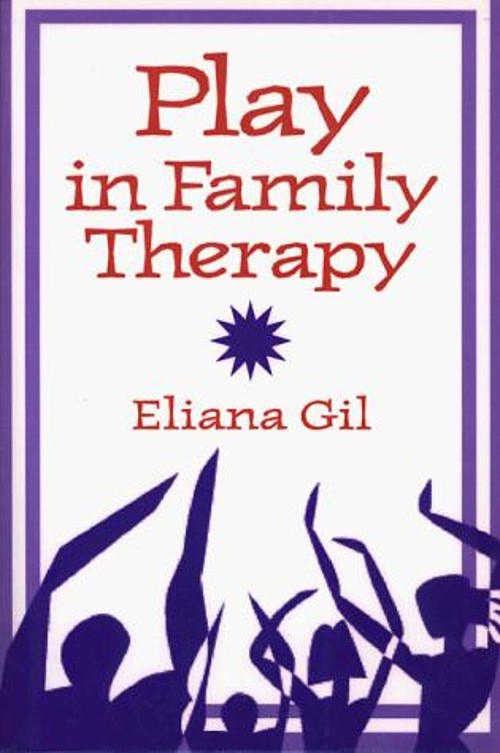 Play in Family Therapy Hardcover Eliana Gil