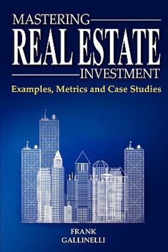 Mastering Real Estate Investment: Examples, Metrics And – ACCEPTABLE