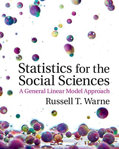 Statistics for the Social Sciences by Russell T. Warne