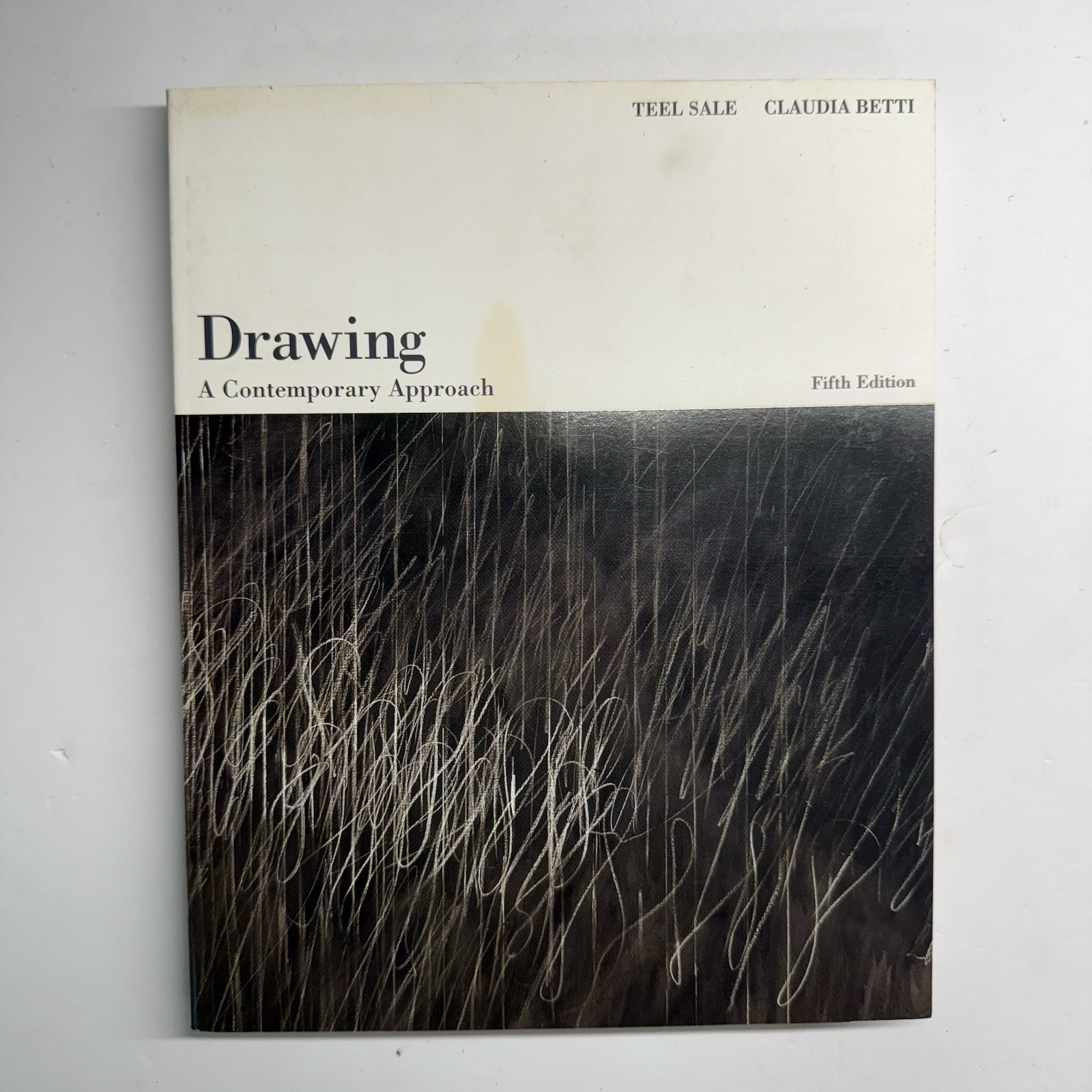 Drawing A Contemporary Approach 5th Ed Sale Betti Art School Textbook 2004