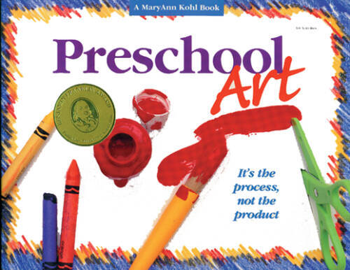 Preschool Art: It’s the Process, Not the Product! – Paperback – VERY GOOD