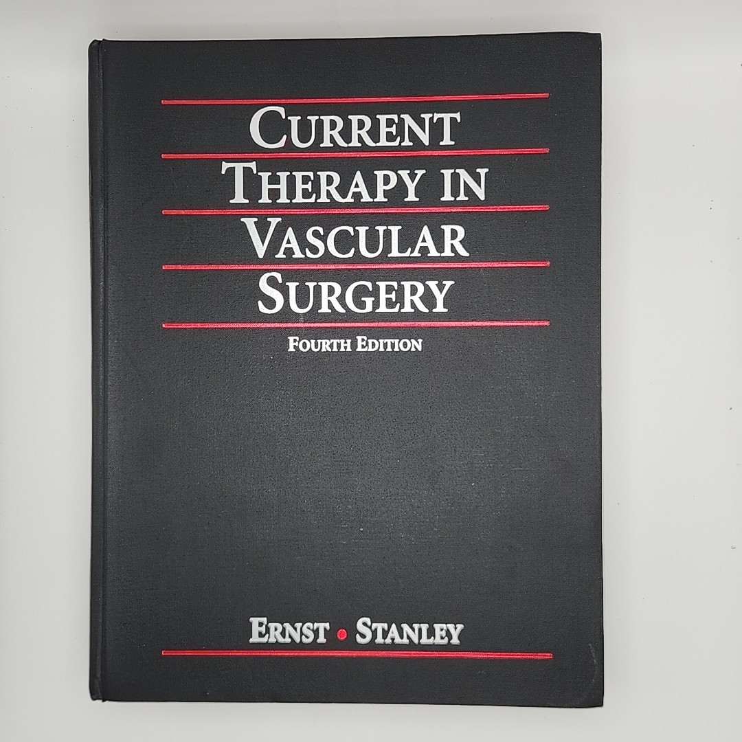 Current Therapy In Vascular Surgery (4th Ed) by Ernst And Stanley. 2001