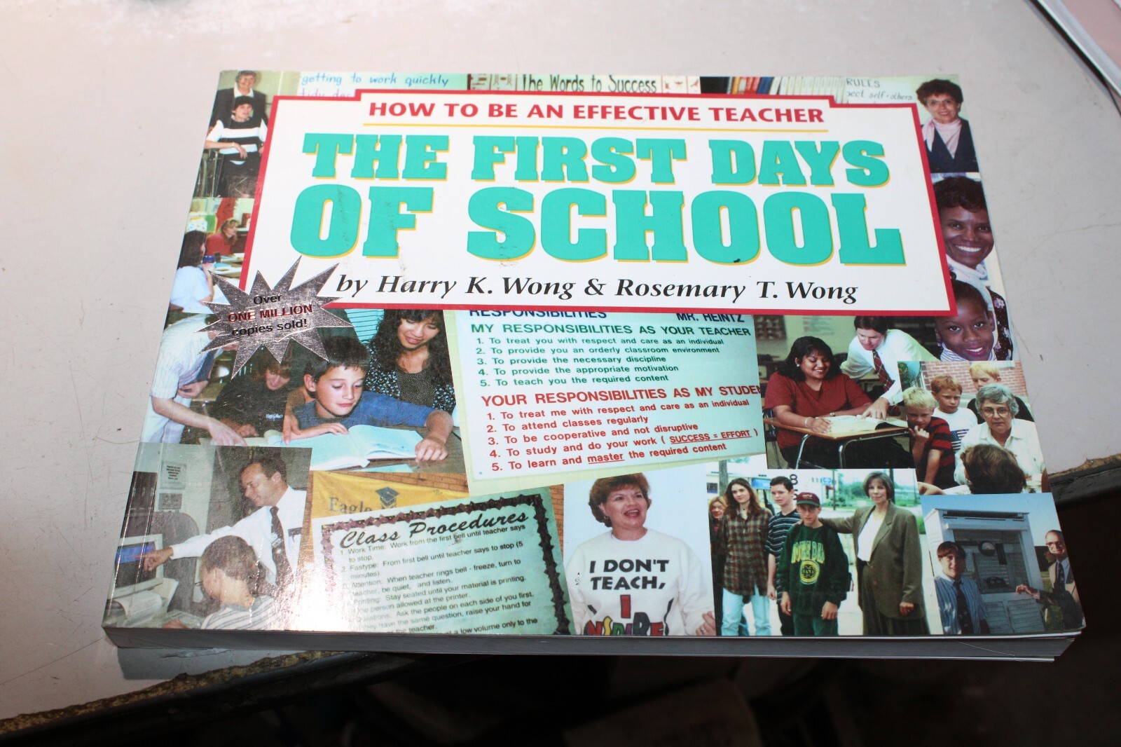 The First Days of School: How to Be an Effective Teacher by Wong, Rosemary T. ,