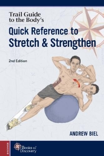 Andrew Biel Quick Reference to Stretch & Strengthen (Spiral Bound) (UK IMPORT)