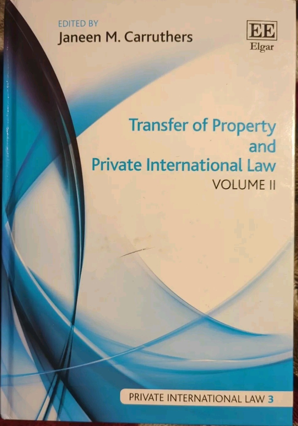 Transfer of Property and Private International Law Vol 2 Hardcover J. Carrithers