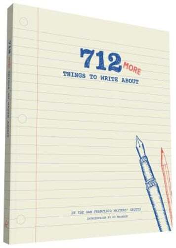 712 More Things to Write about: (Creative Writing Prompts, Writing Prompt: Used