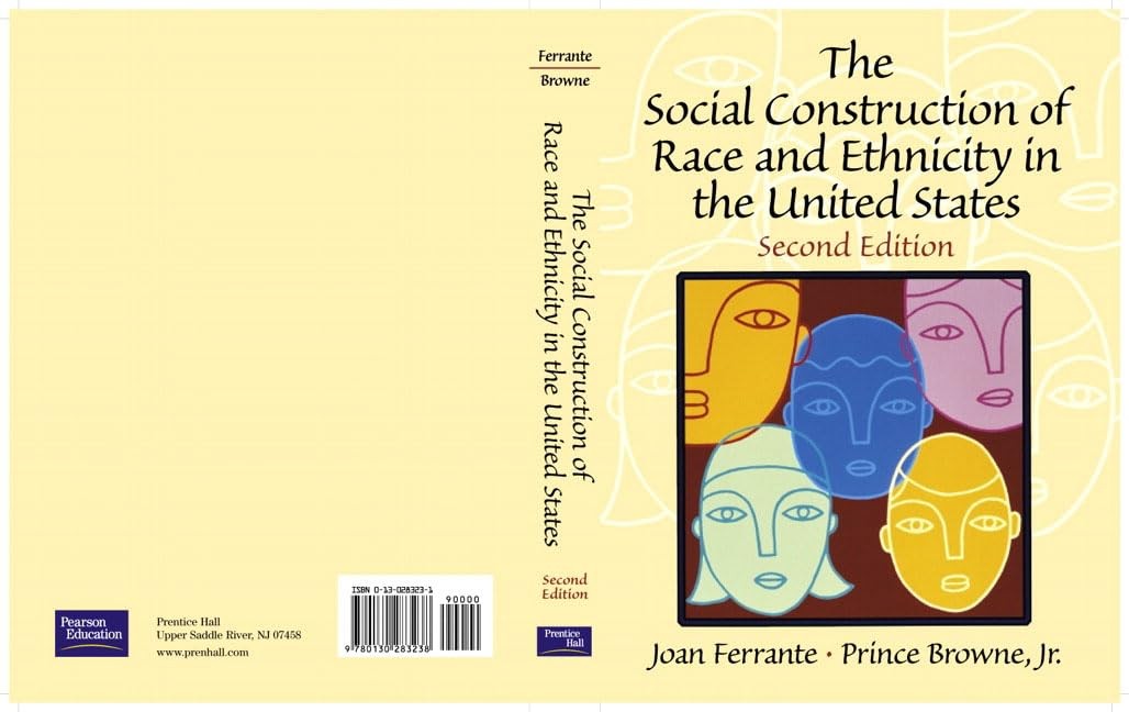 The Social Construction of Race and Ethnicity in the United States (2nd Edit…