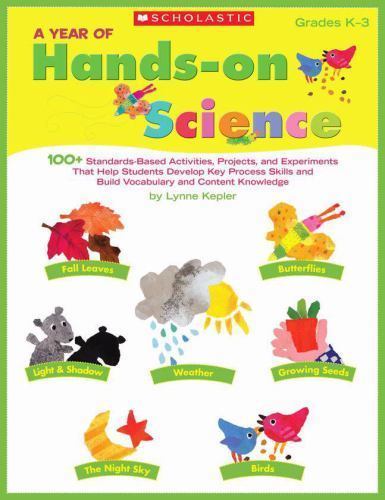 A Year of Hands-on Science: 100+ Standards-Based Activities, Projects, and…