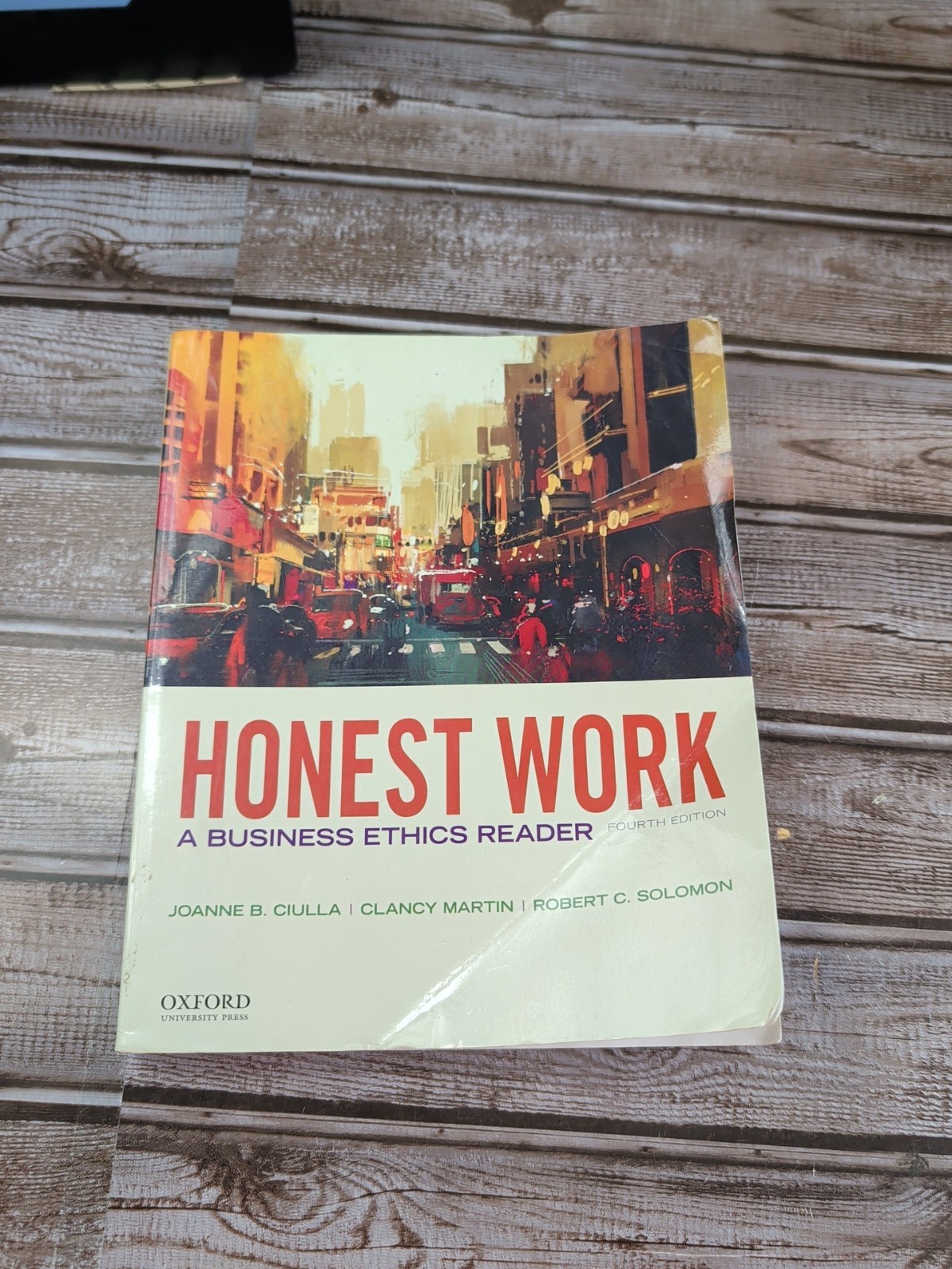 Honest Work: A Business Ethics – Paperback, by Ciulla Joanne B.; – Acceptable