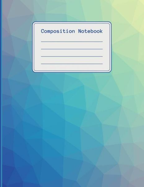 Composition Notebook: 120 Pages College Ruled Notebook, Ideal For Students,…