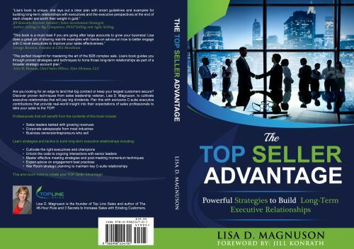 The Top Seller Advantage: Powerful Strategies to Build Long-Term Executive Re…