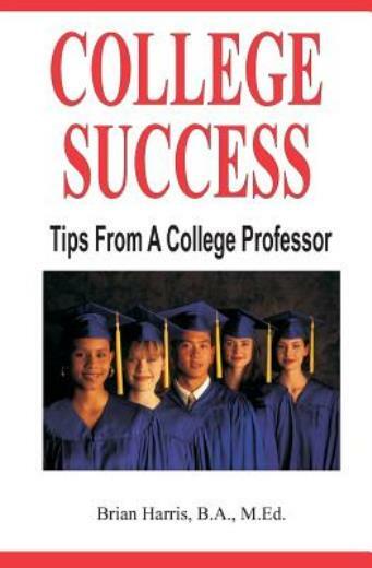 College Success: Tips From A College Professor