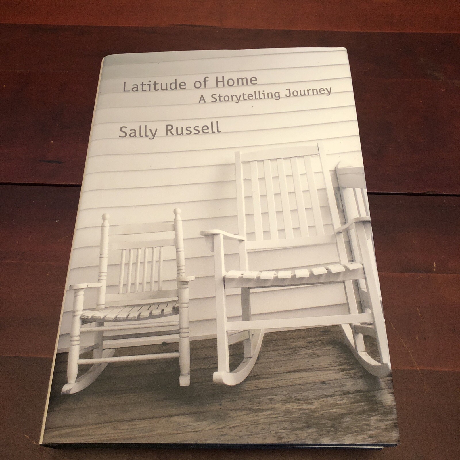Latitude of Home: A Storytelling Journey 2008 Signed Sally Russell 1st Edition