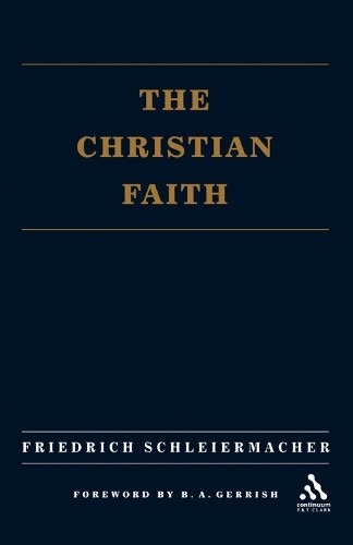 Christian Faith by Schleiermacher, Friedrich Paperback / softback Book The Fast