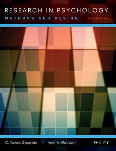 Research in Psychology: Methods and Design by C James Goodwin: Used