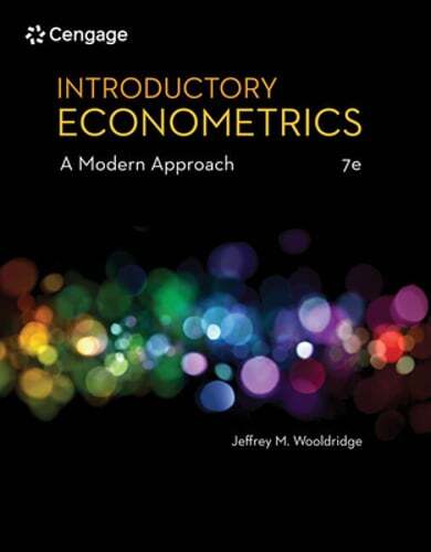 Introductory Econometrics: A Modern Approach by Jeffrey Wooldridge: New