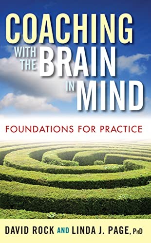 Coaching with the Brain in Mind: Foundations for Practice Rock, David|Page, …