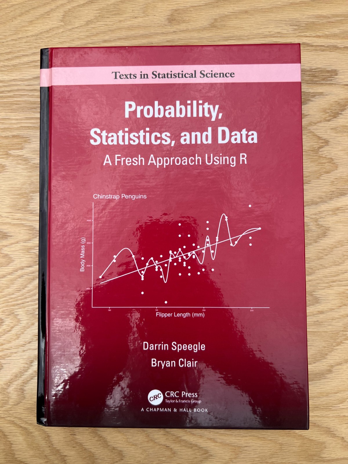 Probability Statistics and Data: A Fresh Approach Using R – by Speegle & Clair