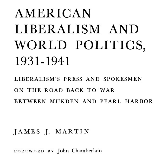 American Liberalism and World Politics, 1931-1941 TWO VOLUME SET