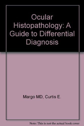 Ocular Histopathology: A Guide to Differential Diagnosis