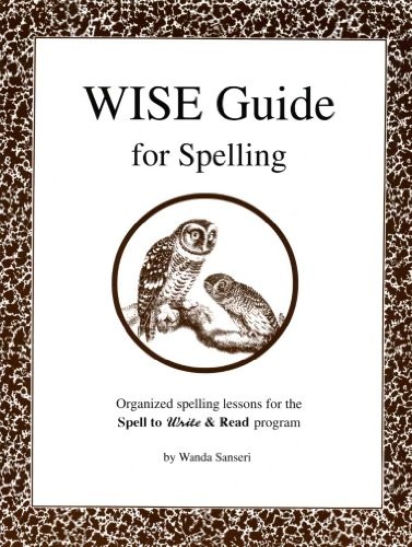 The Wise Guide for Spelling, Wanda Sanseri