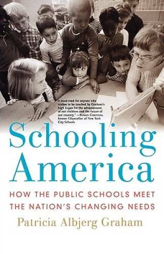 Schooling America: How the Public Schools Meet the Nation’s Changing Need – GOOD