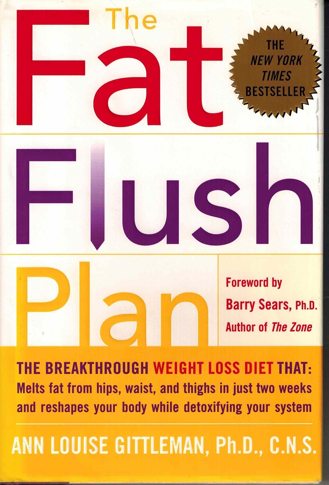The Fat Flush Plan – Ann Louise Gittleman|Barry Sears – Good – See condition…