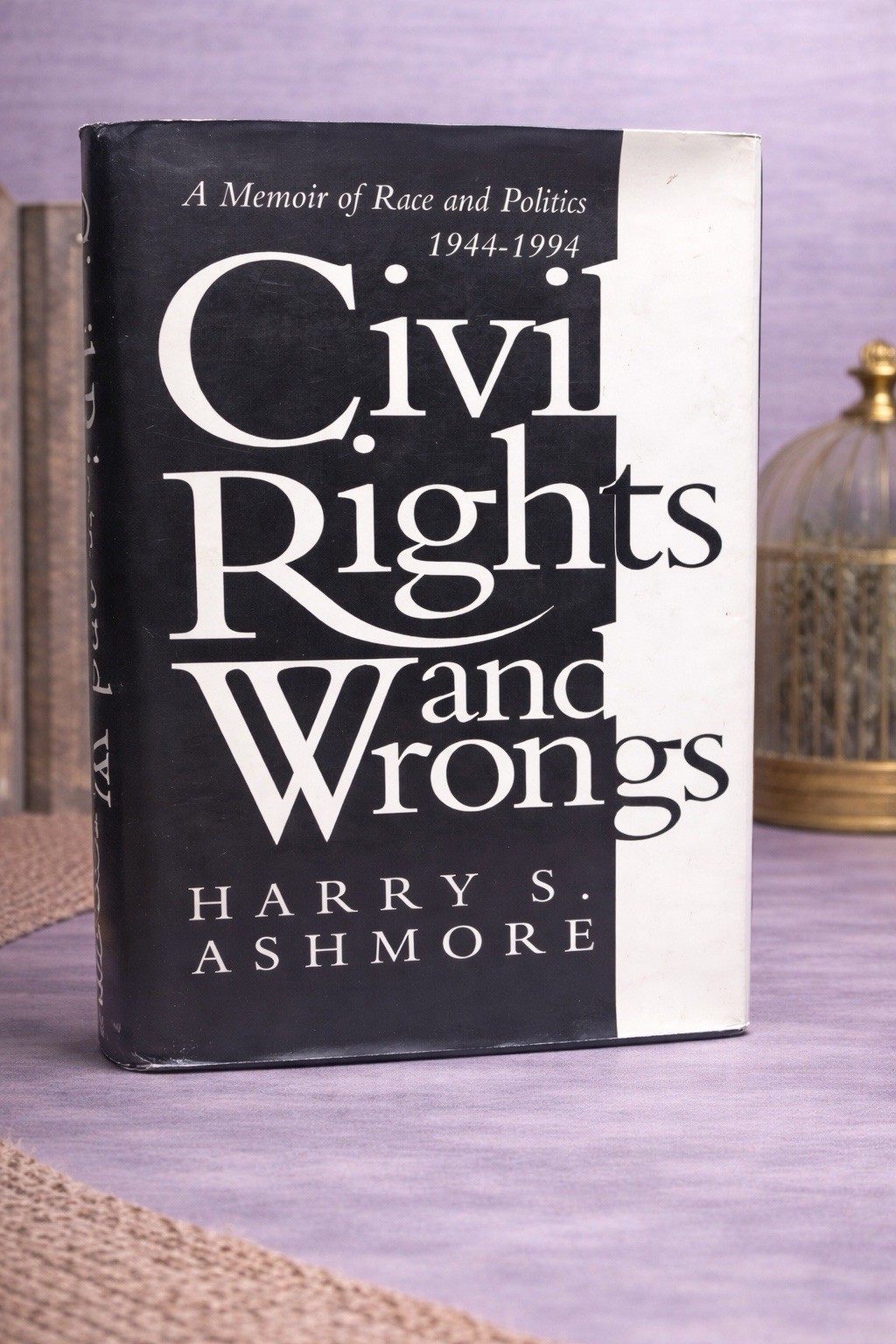 Civil Rights and Wrongs Harry S Ashmore 1994 HC First Edition Memoir Politics