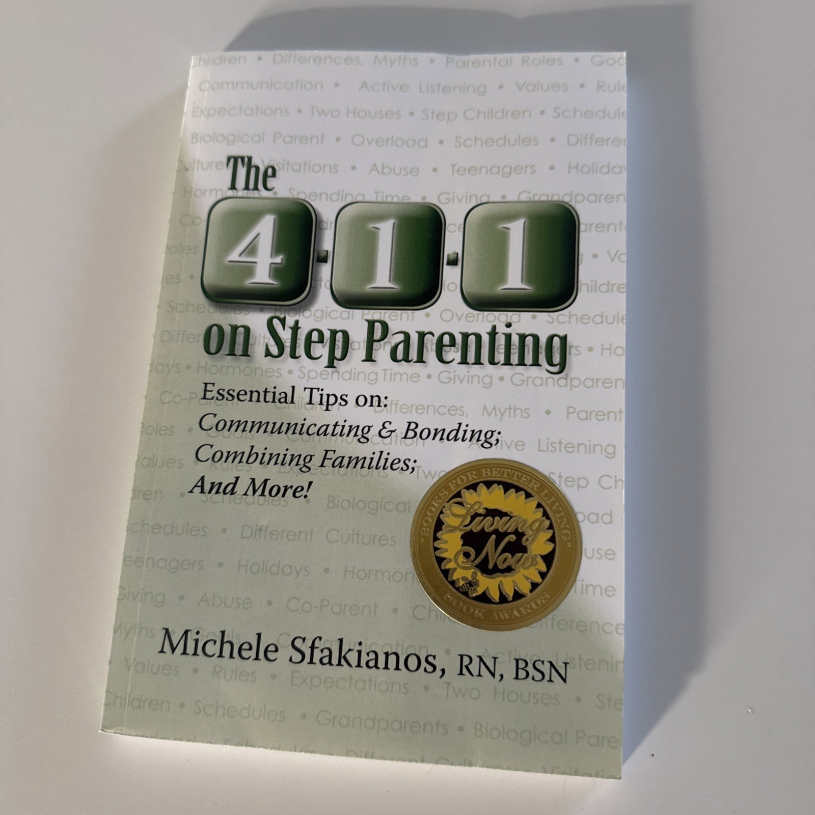 The 4-1-1 on Step Parenting: Essential Tips on: Communicating & Bonding; Combini