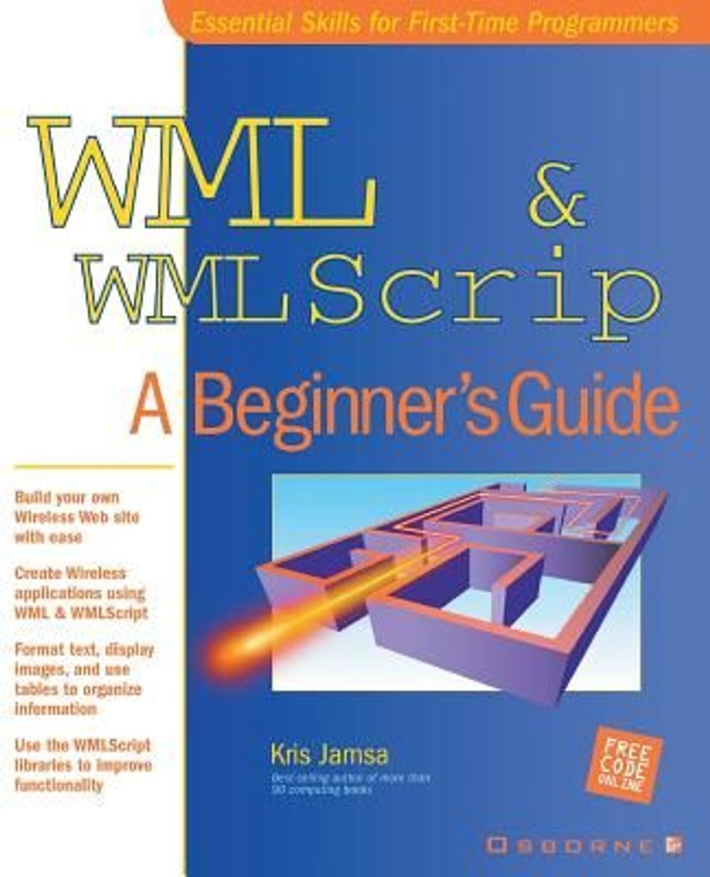 WML and WMLScript: A Beginner’s Guide by Kris Jamsa (English) Paperback Book