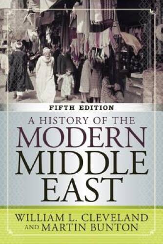 A History of the Modern Middle East, 5th Edition – Paperback – VERY GOOD