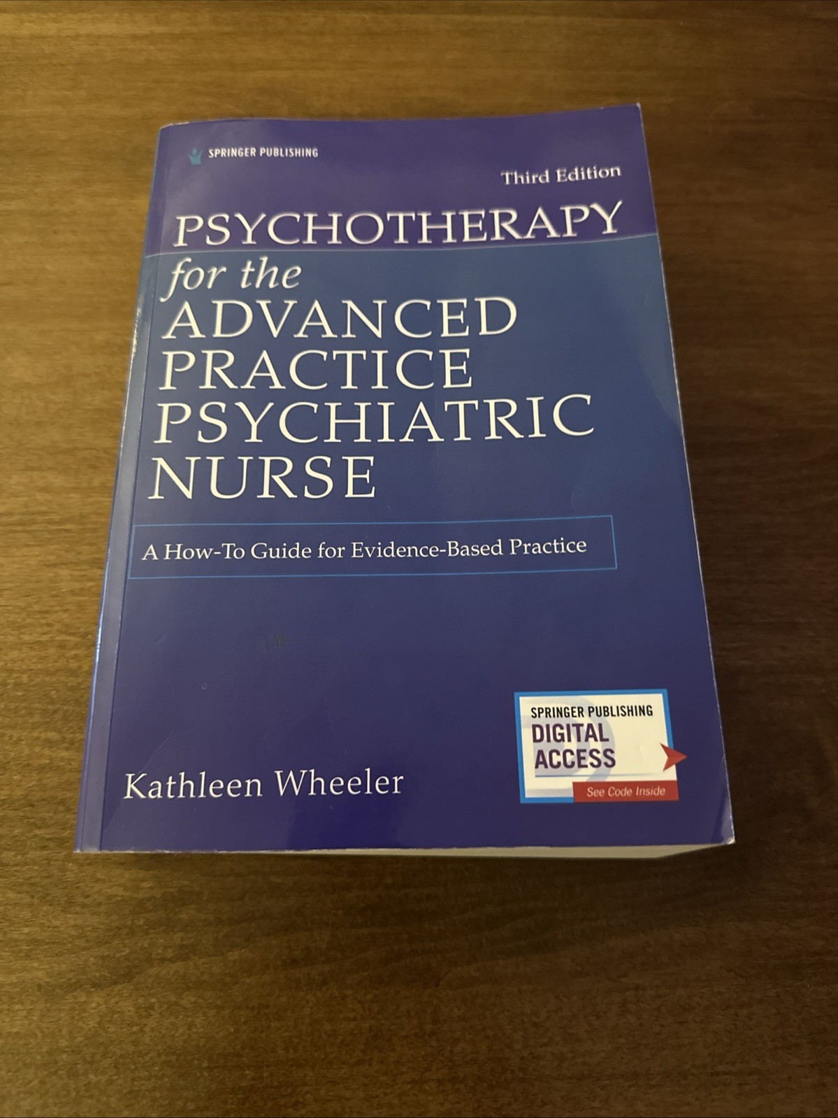 Psychotherapy for the Advanced Practice Psychiatric Nurse: 3rd Ed VERY GOOD