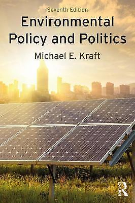 Environmental Policy and Politics by Kraft, Michael E.