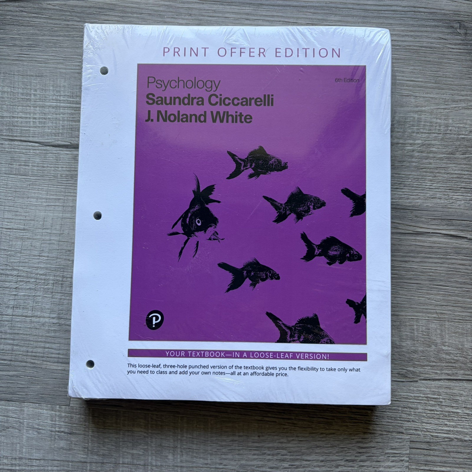 Psychology by J. Noland White and Saundra K Ciccarelli 6th Edition College Text
