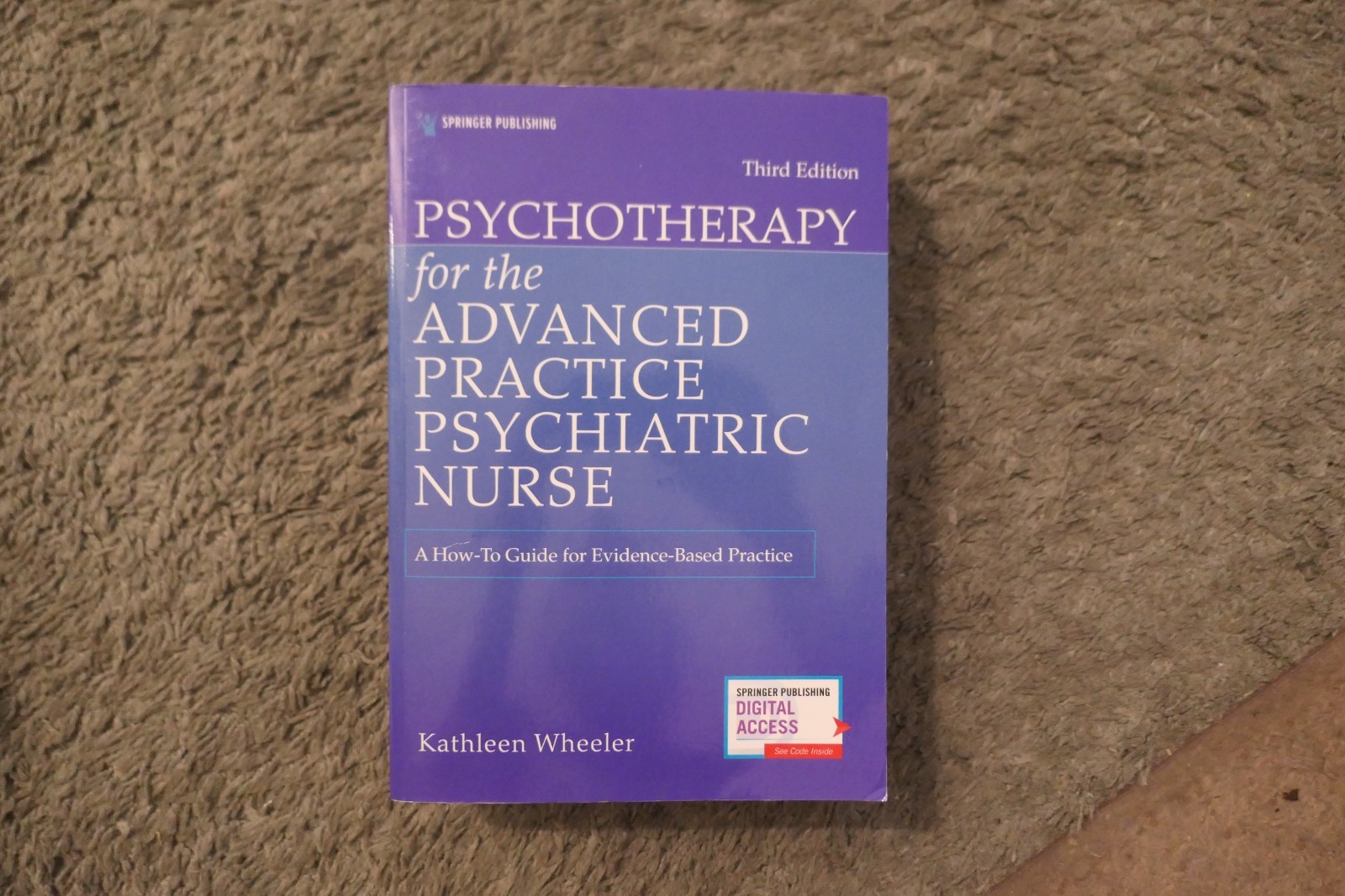 Psychotherapy for the Advanced Practice Psychiatric Nurse 3rd Edition Wheeler
