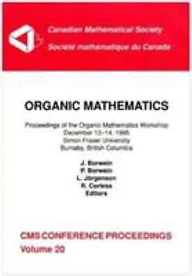 Organic Mathematics: Proceedings of the Organic Mathematics Workshop, Decemb…