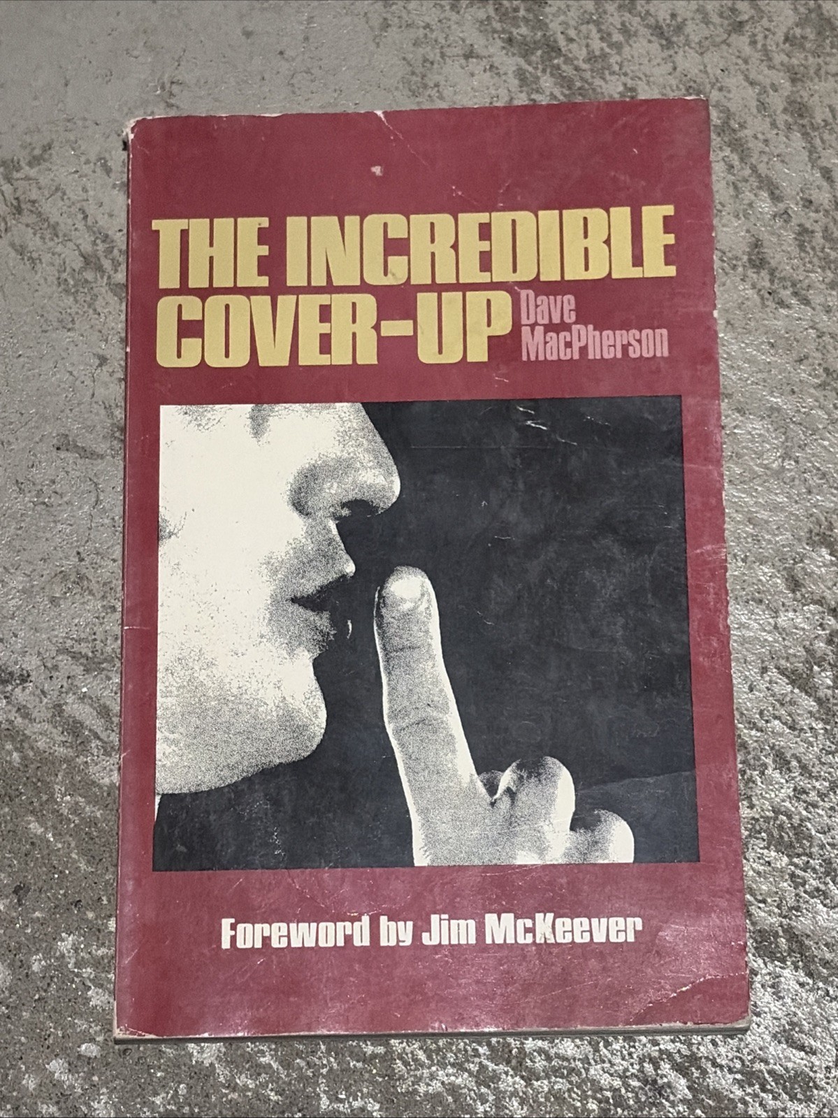 Incredible Cover-Up by Dave MacPherson (Trade Paperback)