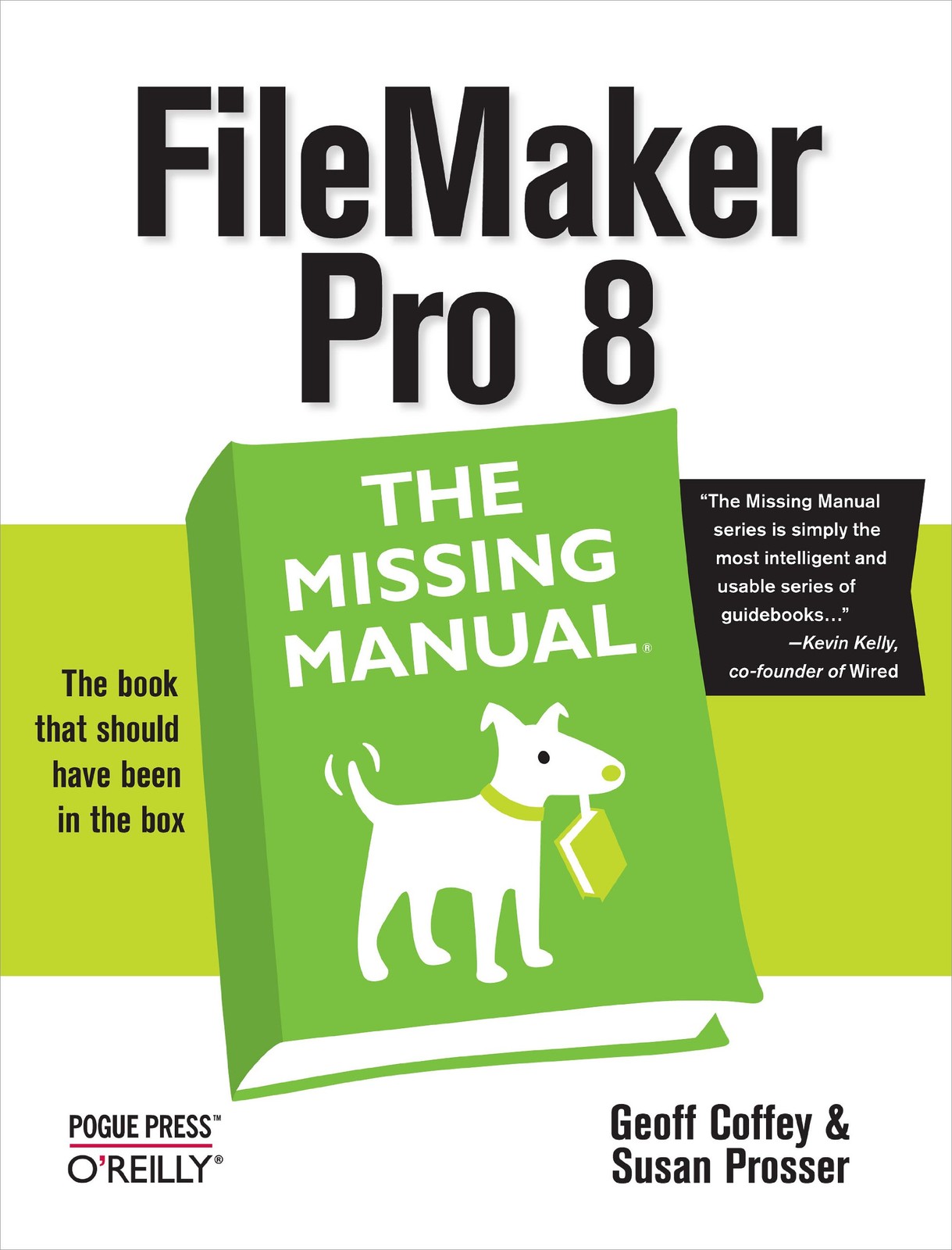 FileMaker Pro 8: The Missing Manual – paperback Geoff Coffey|Susan Prosser
