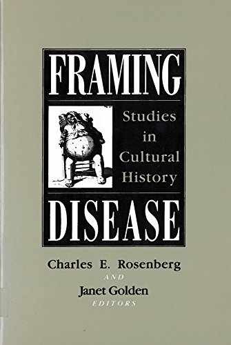 Framing Disease: Studies in – Paperback, by Charles E. Rosenberg; – Acceptable