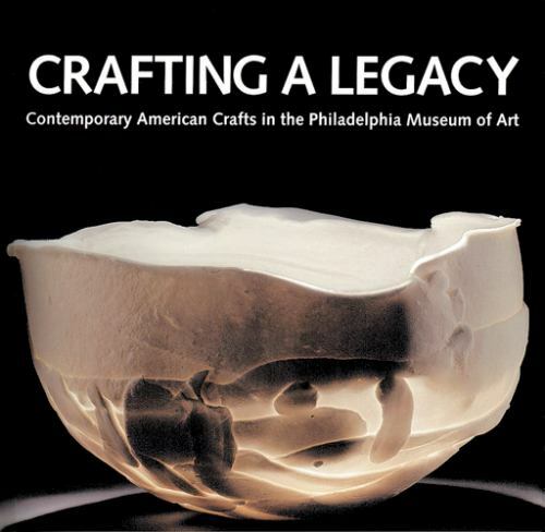 Crafting a Legacy: Contemporary American Crafts in the Philadelphia Museum of Ar