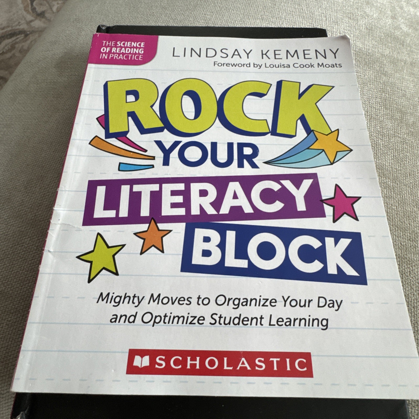 Rock Your Literacy Block – Lindsay Kemeny – Scholastic –