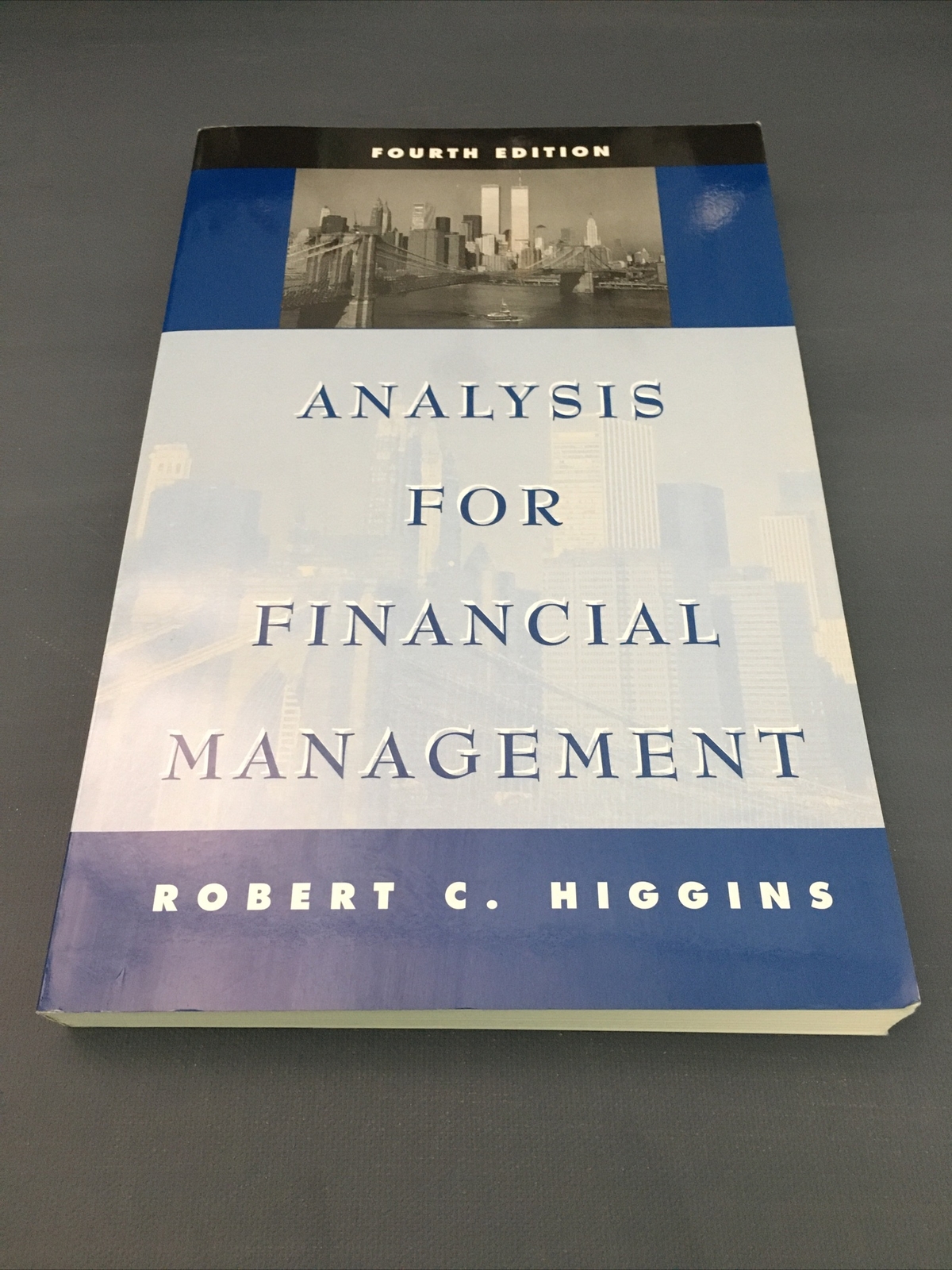 Analysis for Financial Management 4th Ed Robert Higgins Irwin Finance Textbook
